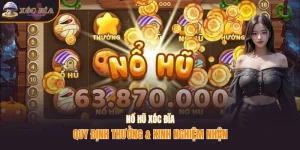 Nổ hũ xóc đĩa